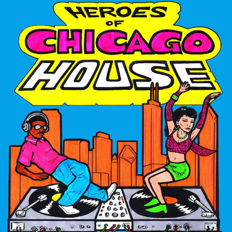 Heroes Of Chicago House Coloring Book Wake Up Music Group