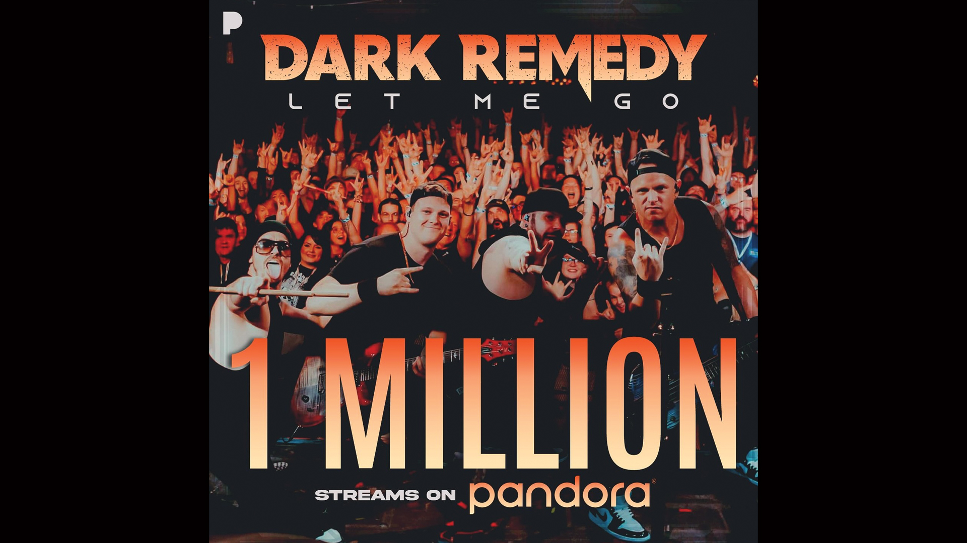 Dark Remedy celebrates 1 million streams of their hit single “Let Me Go” with bold text overlay and dramatic rock-themed background featuring the band’s logo and visual style.